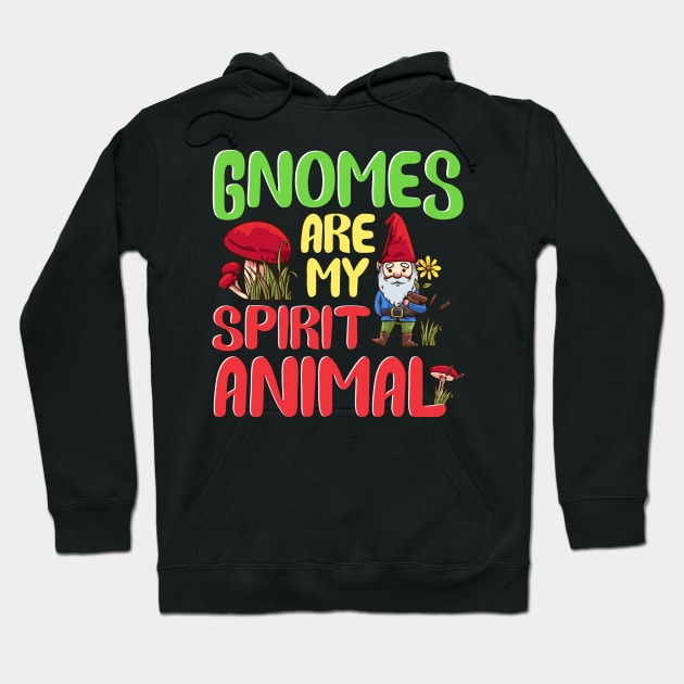 Funny Gnomes Are My Spirit Animal Cute Gnome Hoodie by theperfectpresents